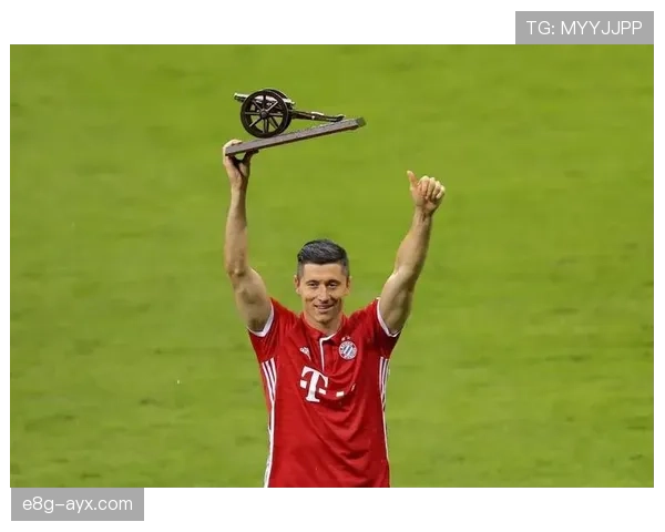 莱万多夫斯基德甲时期表现解析：长期统治力如何形成